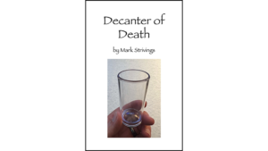 Decanter of Death by Mark Strivings Vorhersage im abgedeckten Glas Zaubertrick