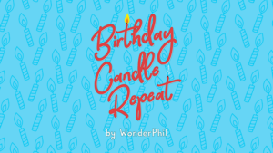 Birthday Candle Repeat (Gimmicks and Online Instructions) by Wonder Phil Kindergeburtstag Zaubertrick