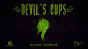 Devil's Cups by Gabriel Werlen, Marchand de Trucs & Mindbox Wissen, unter welchem Becher sich Gegenstand befindet!