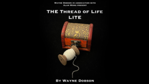 The Thread of Life LITE by Wayne Dobson and Alan Wong Gipsy Thread zerrissener wiederhergestellter Faden