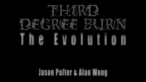 Third Degree Burn The Evolution by Jason Palter and Alan Wong gedachte Karte erscheint in Brandblase