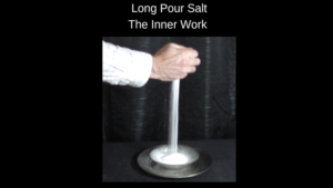 The Long Pour Salt Trick - The Inner Work by Michael Ross (Gimmick and Online Instructions) Salztrick