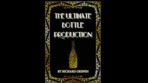 The Ultimate Bottle Production (Small) by Richard Griffin Flasche erscheint aus durchsichtigem Tuch klein