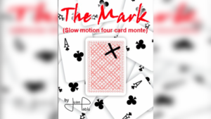 The Mark by Juan Pablo Kümmelblättchen mit 4 Karten in Zeitlupe 3 Card Monte
