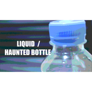 Liquid & Haunted Bottle by Arnel Renegado Wasser verschwindet/erscheint, Flasche fällt selbst um Video DOWNLOAD