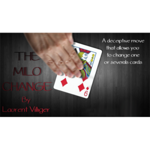 Karten verwandeln, aufrichten und versetzen The Milo Change by Laurent Villiger - Video DOWNLOAD