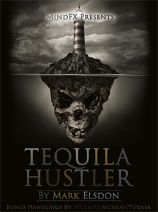Tequila Hustler by Mark Elsdon,Peter Turner,Colin McLeod&Michael Murray ebook DOWNLOAD which hand