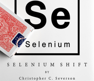 Selenium Shift by Chris Severson and Shin Lim Presents video DOWNLOAD Einhändiger Kartenmove