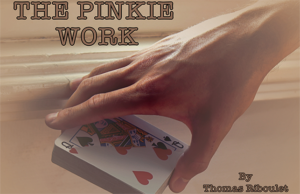 The Pinkie Work by Thomas Riboulet video DOWNLOAD Kartenmoves und -kontrollen