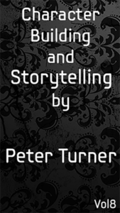 Character Building and Storytelling (Vol 8) by Peter Turner eBook DOWNLOAD - Zauberbuch Charakterbil