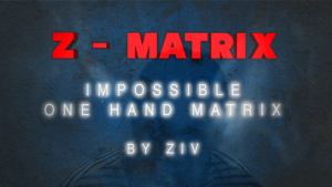Z - Matrix (Impossible One Hand Matrix) by Ziv video DOWNLOAD Matrix-Routine mit nur einer Hand