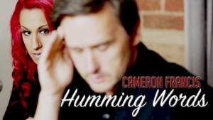 Humming Words by Cameron Francis and Big Blind Media video DOWNLOAD Voraussageroutine mit Buchstaben