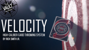The Vault - Velocity: High-Caliber Card Throwing System by Rick Smith Jr. video DOWNLOAD Kartenwurft