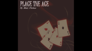 Place the Ace by Matt Pilcher video DOWNLOAD Asse gezielt abheben