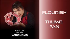 Thumb Fan Flourish by Shin Lim (Single Trick) video DOWNLOAD Perfekte Daumen-Fächerung, Karteneffekt