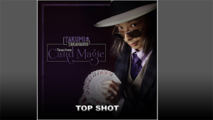 Takumi Takahashi Teaches Card Magic - Top Shot video DOWNLOAD Zuschauerkarte aus Deck schießen lassen