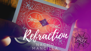 The Vault - Refraction by Nacho Mancilla video DOWNLOAD Kartenverwandlung