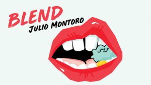 Blend by Julio Montoro video DOWNLOAD Kaugummi-Routine