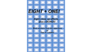 Eight + One! by Paul A. Lelekis eBook DOWNLOAD Acht neue Close-up-Effekte