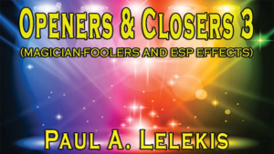 Openers & Closers 3 by Paul A. Lelekis Mixed Media DOWNLOAD Erfolgreiche Shows und neue Routinen