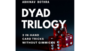 DYAD TRILOGY by Abhinav Bothravideo DOWNLOAD 3 Karteneffekte ohne Gimmicks, die in einer Hand vorgeführt werden