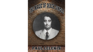 The Magic of Derek Dingle by Paul A. Lelekis Mixed Media DOWNLOAD Zaubererbiografie + Effekte