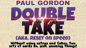 Double Take by Paul Gordon video DOWNLOAD Kartenplatztauschroutine