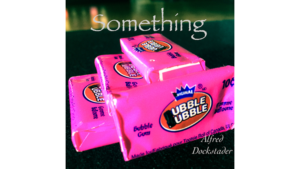Something by Alfred Dockstader video DOWNLOAD Leeres Kaugummipapierchen zu neuem Kaugummipäckchen