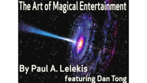 The Art of Magical Entertainment by Paul A. Lelekis Mixed Media DOWNLOAD Tricksammlung