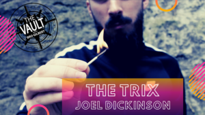 The Vault - The Trix by Joel Dickinson video DOWNLOAD Tricksammlung