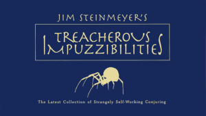 Treacherous Impuzzibilities by Jim Steinmeyer Zauberbuch