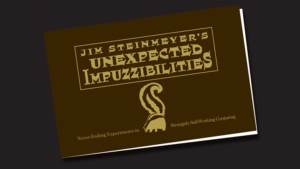Unexpected Impuzzibilities by Jim Steinmeyer Zauberbuch