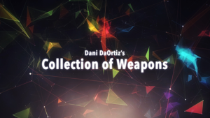 Dani's Collection of Weapons by Dani DaOrtiz video DOWNLOAD Tricksammlung