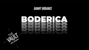 The Vault - Boderica by Danny Urbanus video DOWNLOAD Neues Gimmick für Kartensteigertrick