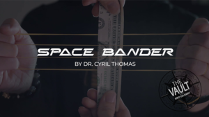 The Vault - Skymember Presents Space Bander by Dr. Cyril Thomas Gummibänder durchdringen Geldschein