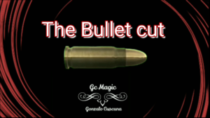 The Bullet Cut by Gonzalo Cuscuna video DOWNLOAD Neue Kartenkontrollen