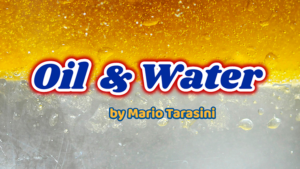 Oil & Water by Mario Tarasini video DOWNLOAD Neuer Oil & Water-Trickausgang