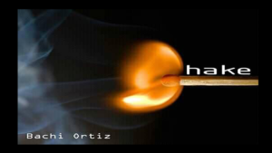Shake by Bachi Ortiz video DOWNLOAD Streichholz verlängern