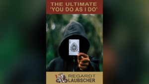 Der ultimative "Du tust, was ich tue" Kartentrick von Regardt Laubscher ebook DOWNLOAD