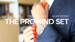 The Pro Mind Set by Luca Volpe, Paul McCaig and Alan Wong 20 Minuten Mentalshow