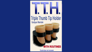 TRIPLE THUMB TIP HOLDER by Quique Marduk Halter für 3 Daumenspitzen + Trickroutinen