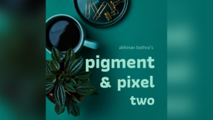 Pigment & Pixel 2.0 von Abhinav Bothra ebook DOWNLOAD