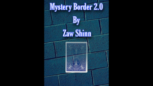 Mystery Border 2.0 von Zaw Shinn video DOWNLOAD