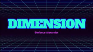 DIMENSION von Stefanus Alexander video DOWNLOAD