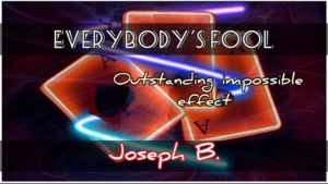 Everybody's Fooled by Joseph B video DOWNLOAD Zauberer findet Zuschauerkarte auf unmögliche Weise