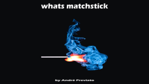 Whats Matchstick by André Previato video DOWNLOAD Durchgebissenes Streichholz Wiederherstellung