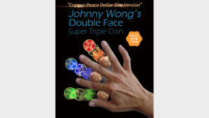 Double Face Super Triple Coin (Copper Peace Dollar Version) by Johnny Wong Münzgimmick Set