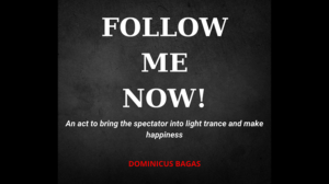Follow Me Now by Dominicus Bagas mixed media DOWNLOAD Einfacher Hypnose Trick