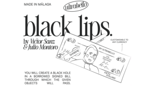 Black Lips by Julio Montoro, Victor Sanz, and Ultrabello schwarzes Loch in Geldschein