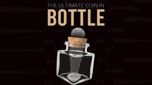 Bottle by Gentlemen's Magic & Mickael Chatelain Münze durchdringt Flasche